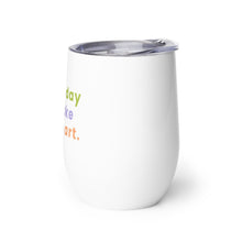 It's a Good Day — Stainless Steel Tumbler
