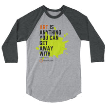 Anything You Can Get Away With — Raglan Tee